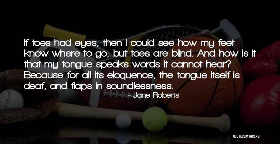 Jane Roberts Quotes 1754761 Jane Roberts Quotes 1754761