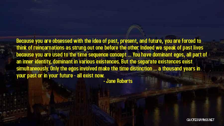 Jane Roberts Quotes 435098 Jane Roberts Quotes 435098