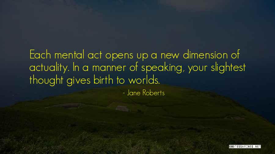 Jane Roberts Quotes 491314 Jane Roberts Quotes 491314