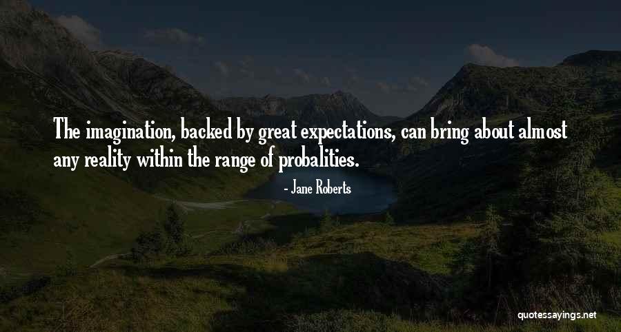 Jane Roberts Quotes 494137 Jane Roberts Quotes 494137
