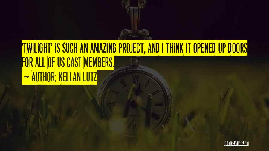 Jane Sandanski Quotes By Kellan Lutz