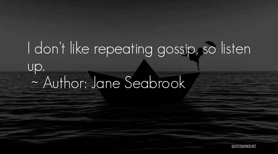 Jane Seabrook Quotes 1017607