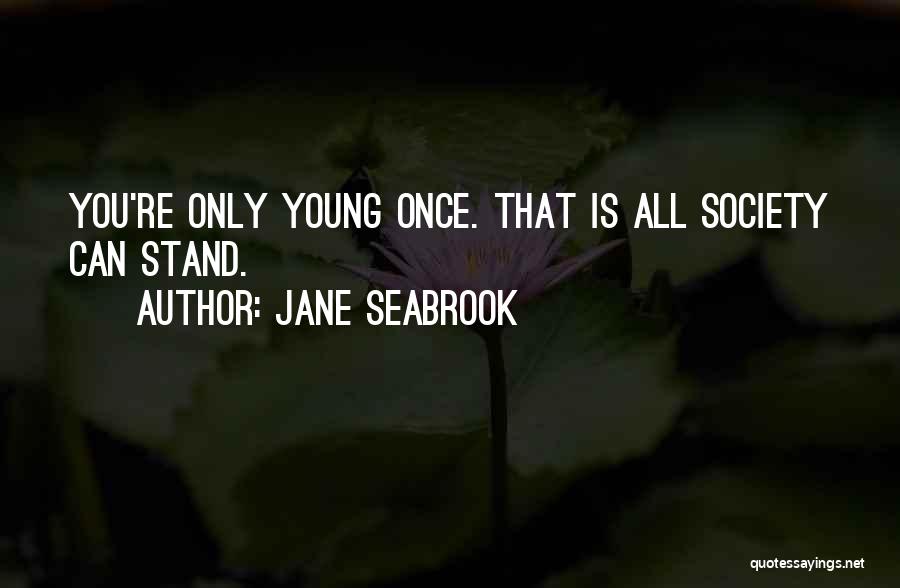 Jane Seabrook Quotes 1065025