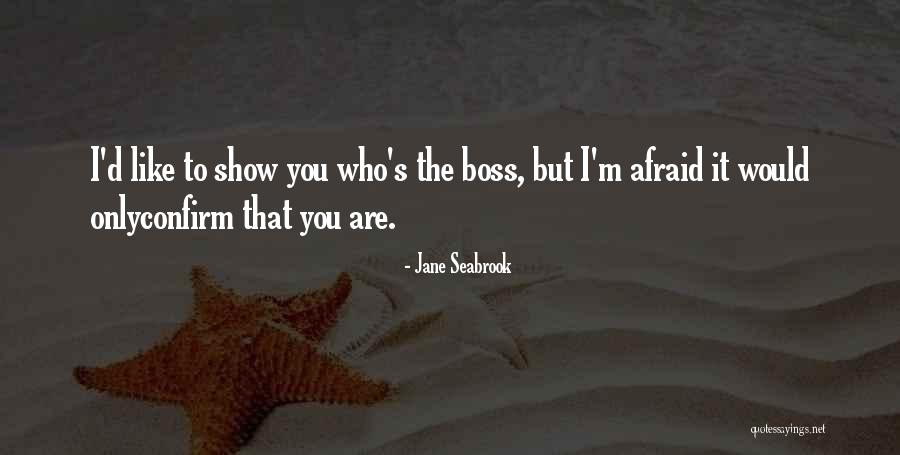 Jane Seabrook Quotes 990503