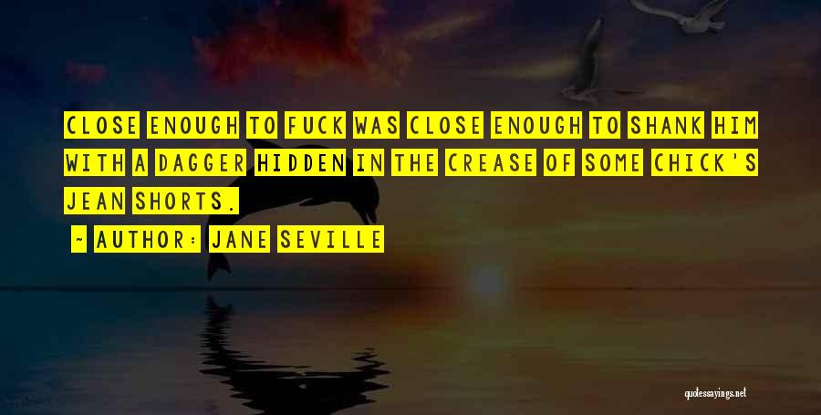 Jane Seville Quotes 1062774