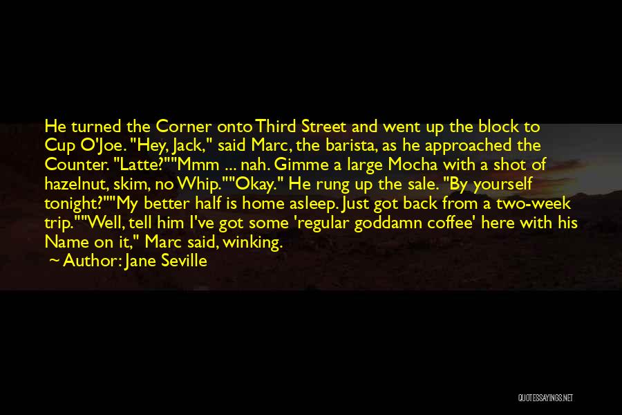 Jane Seville Quotes 2207542