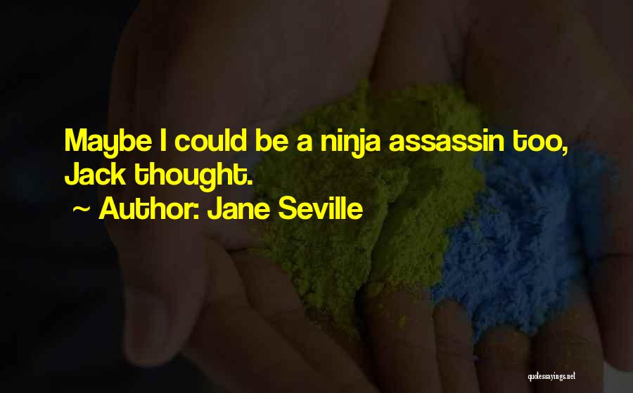 Jane Seville Quotes 2228880