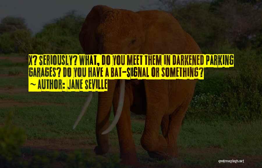 Jane Seville Quotes 813386 Jane Seville Quotes 813386