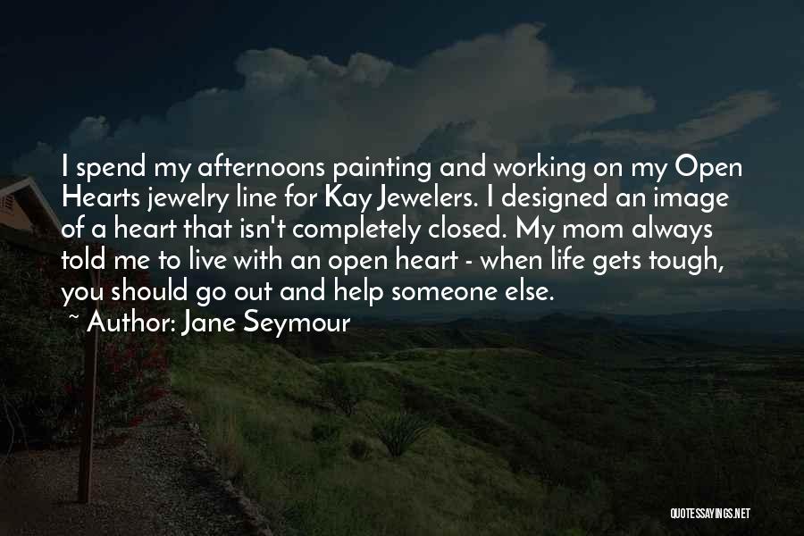 Jane Seymour Quotes 1977694