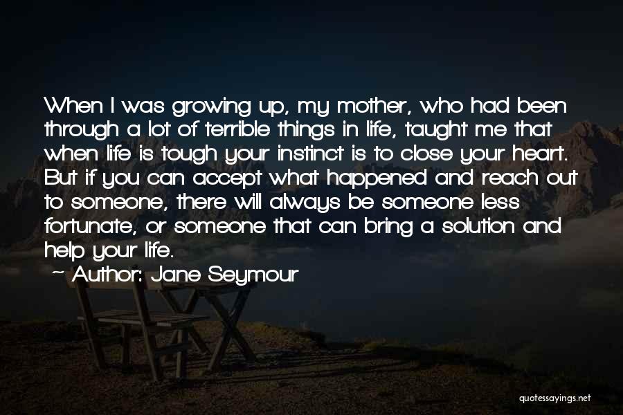 Jane Seymour Quotes 838156
