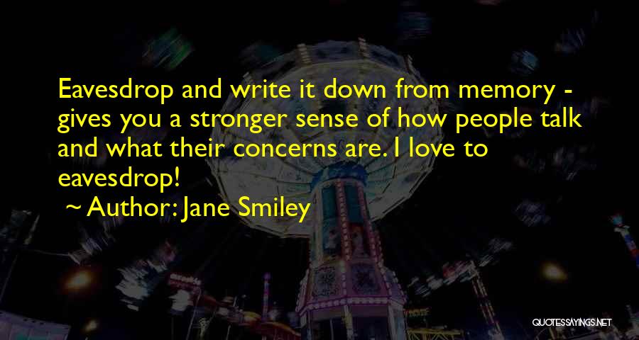 Jane Smiley Quotes 1726658