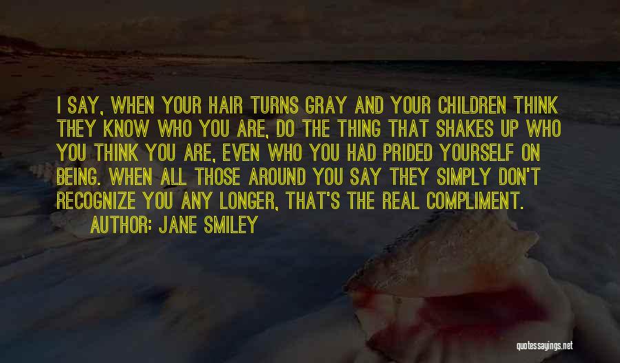 Jane Smiley Quotes 1731306