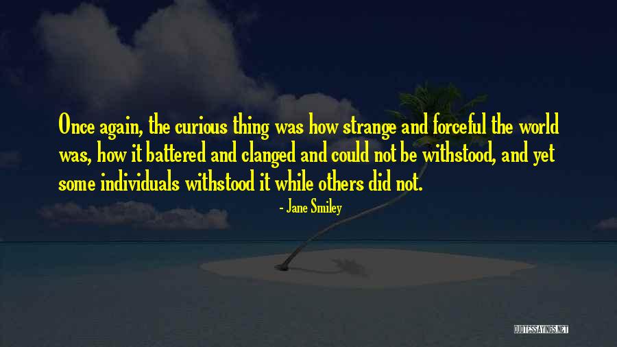 Jane Smiley Quotes 2006390