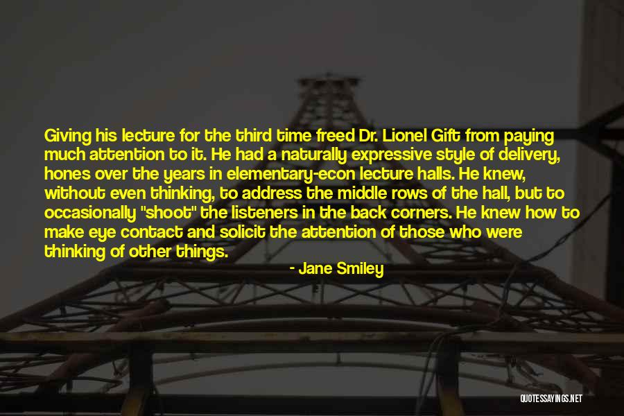 Jane Smiley Quotes 2179558