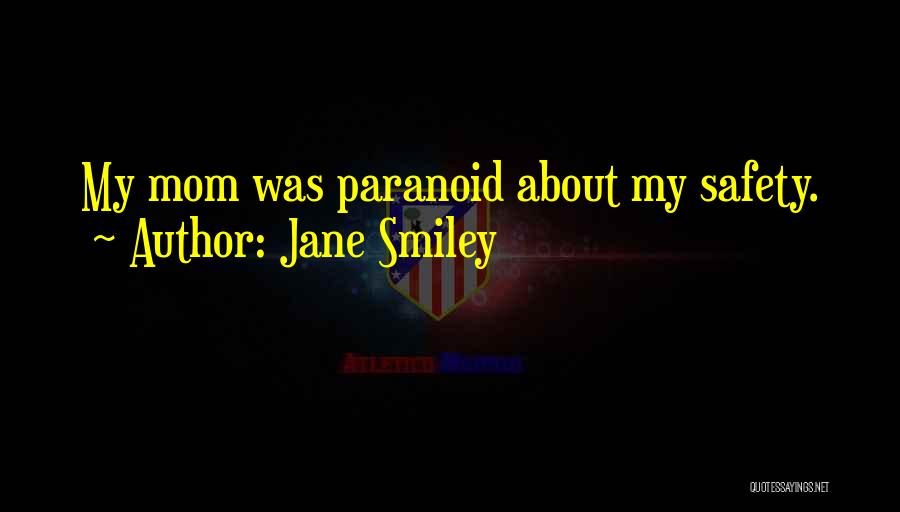 Jane Smiley Quotes 2247608