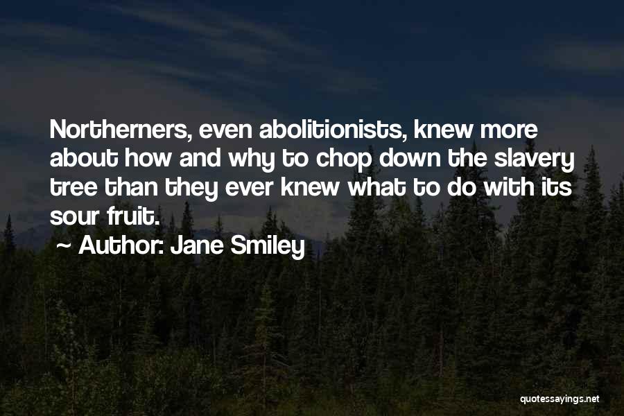 Jane Smiley Quotes 560451