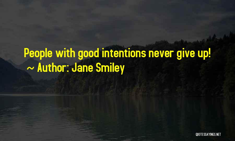 Jane Smiley Quotes 719306