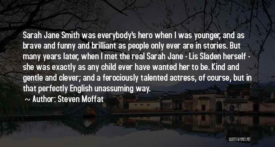 Jane Smith Quotes By Steven Moffat