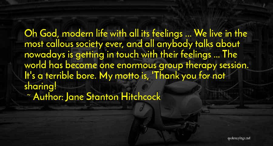 Jane Stanton Hitchcock Quotes 1053091