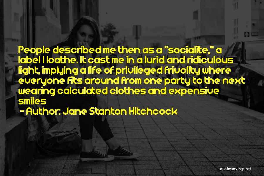 Jane Stanton Hitchcock Quotes 204405