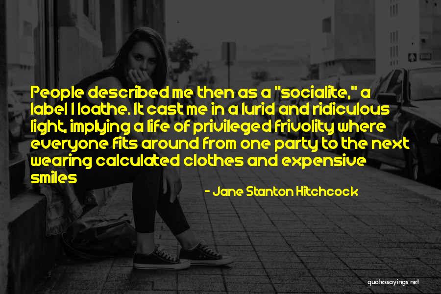 Jane Stanton Hitchcock Quotes 204405