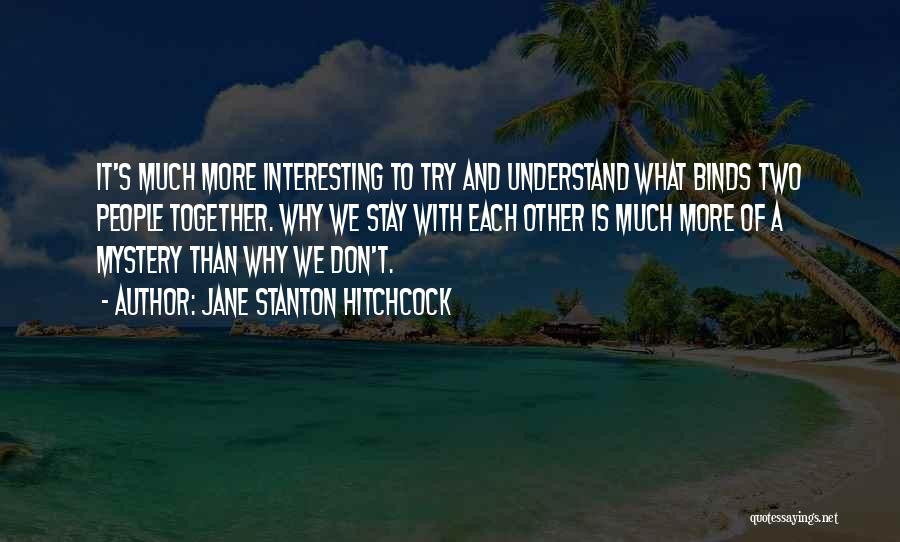 Jane Stanton Hitchcock Quotes 2078324