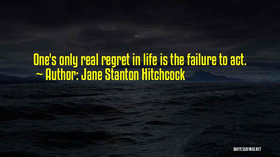 Jane Stanton Hitchcock Quotes 397887