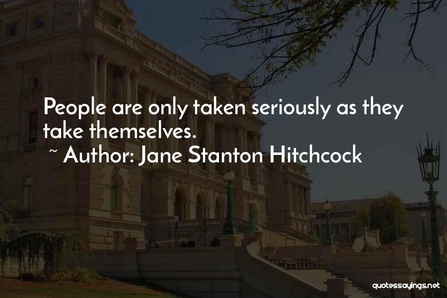 Jane Stanton Hitchcock Quotes 768948