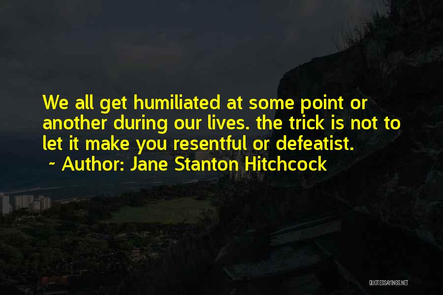 Jane Stanton Hitchcock Quotes 913321