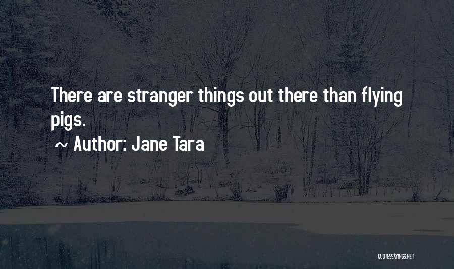 Jane Tara Quotes 2259531