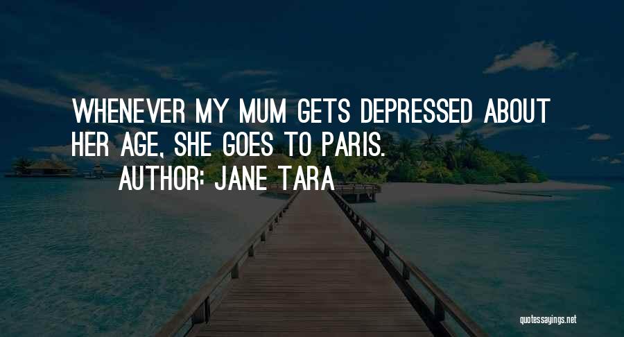 Jane Tara Quotes 473323