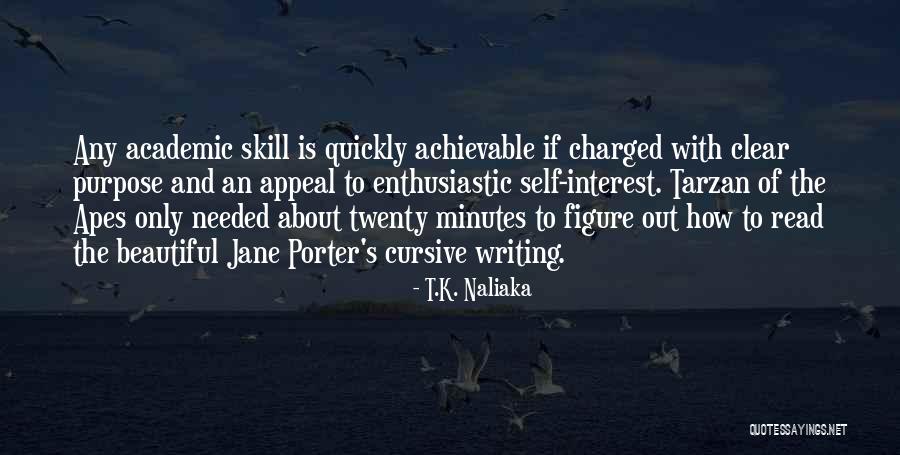 Jane Tarzan Quotes By T.K. Naliaka Jane Tarzan Quotes By T.K. Naliaka