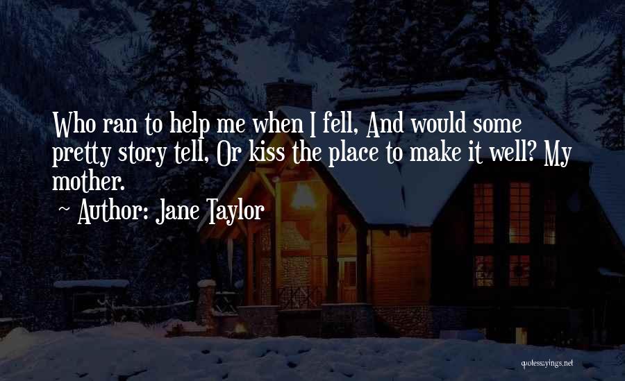 Jane Taylor Quotes 478718