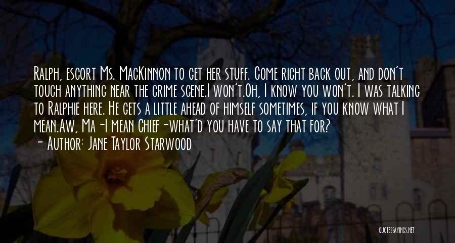 Jane Taylor Starwood Quotes 1650653