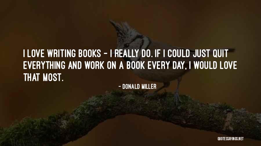 Jane To Astrid Quotes By Donald Miller Jane To Astrid Quotes By Donald Miller