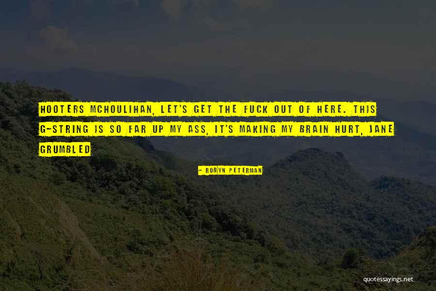 Jane To Astrid Quotes By Robyn Peterman Jane To Astrid Quotes By Robyn Peterman