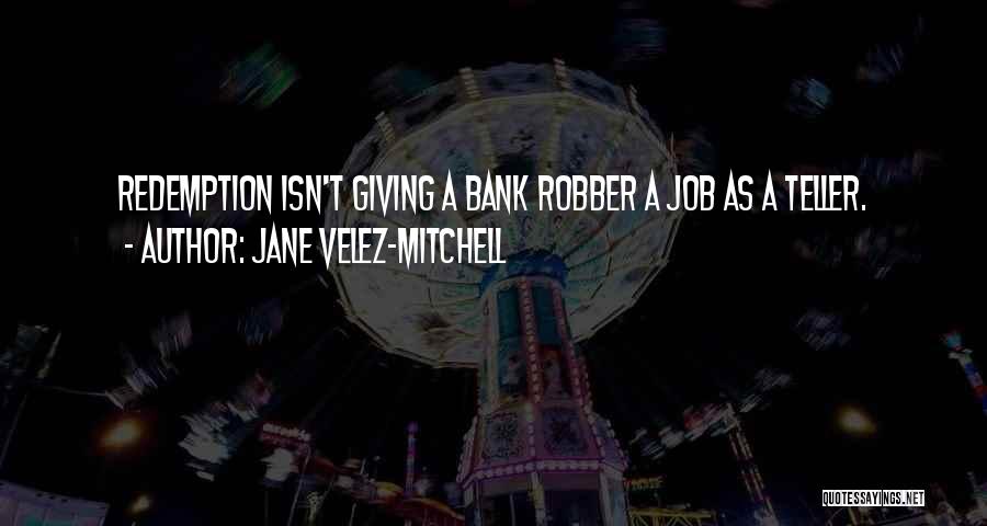 Jane Velez-Mitchell Quotes 1052797