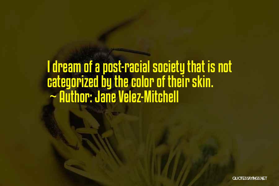 Jane Velez-Mitchell Quotes 1548816