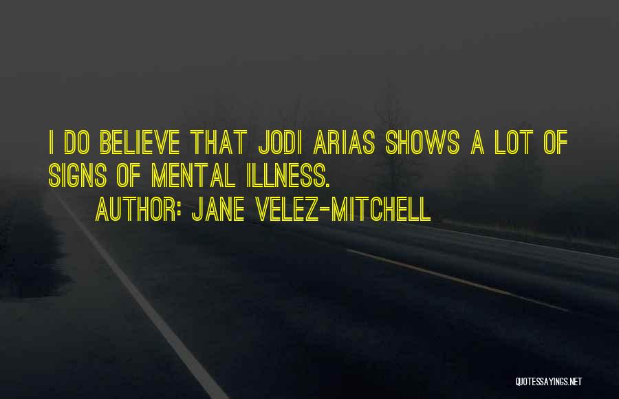 Jane Velez-Mitchell Quotes 221306