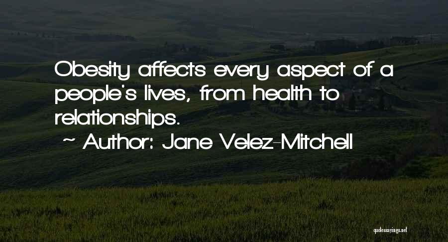 Jane Velez-Mitchell Quotes 366785