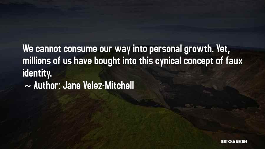 Jane Velez-Mitchell Quotes 481031