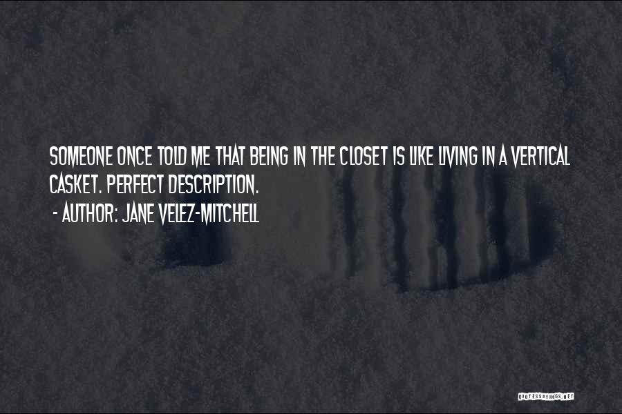 Jane Velez-Mitchell Quotes 680707