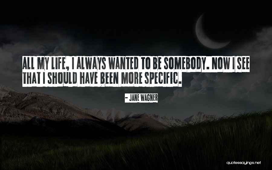 Jane Wagner Quotes 1682351 Jane Wagner Quotes 1682351