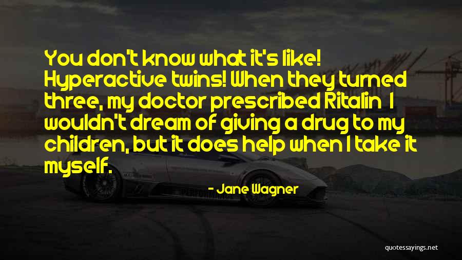 Jane Wagner Quotes 1802472 Jane Wagner Quotes 1802472