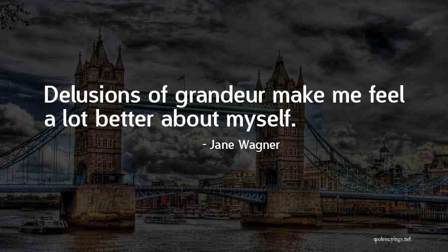 Jane Wagner Quotes 901105 Jane Wagner Quotes 901105
