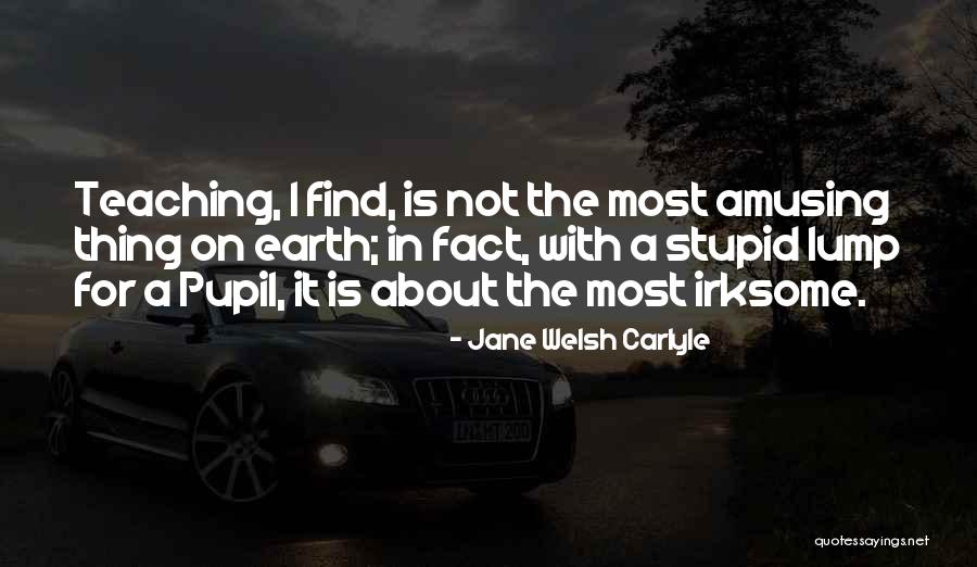 Jane Welsh Carlyle Quotes 1830716