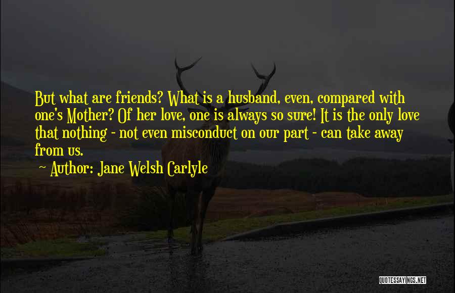 Jane Welsh Carlyle Quotes 457583