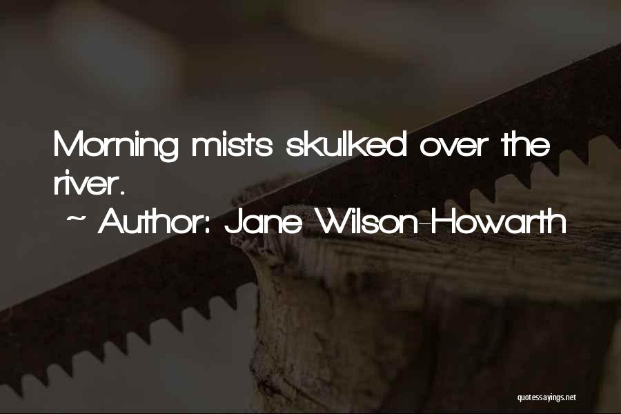 Jane Wilson-Howarth Quotes 2242959