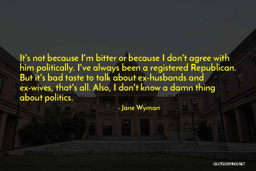 Jane Wyman Quotes 1739029