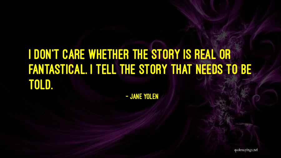 Jane Yolen Quotes 1013537 Jane Yolen Quotes 1013537